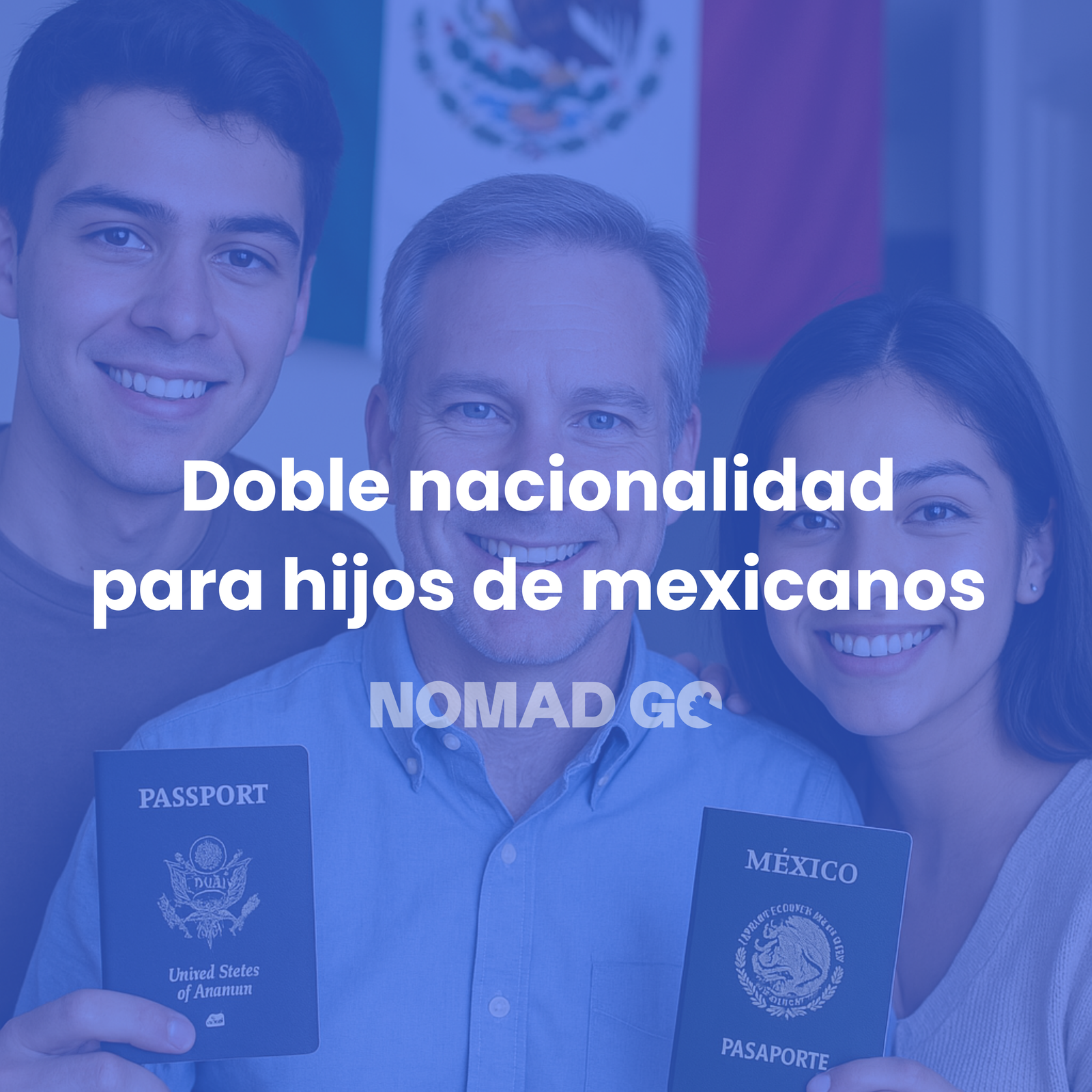 Doble nacionalidad para hijos de mexicanos